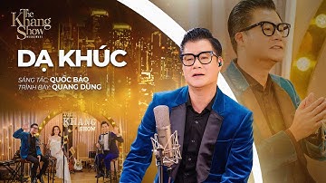 Dạ Khúc - Quang Dũng (The Khang Show)