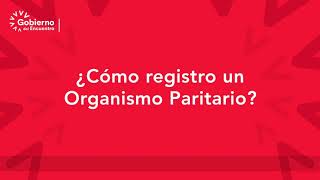 Cómo Registro Un Organismo Paritario?