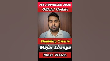 Official Update🚨 JEE Advanced 3rd Attempt Eligibility Criteria Change| JEE Advanced 2026 Eligibility