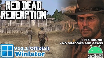 Red Dead Redemption on Android! via Winlator v10.1 | Snapdragon 8 Gen 1 Gameplay + Best settings