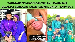 Tahniah Ayu Raudhah Selamat Bersalin Anak Ke 5 Dapat Ba Boy Tahniah Ayu Raudhah Selamat Bersalin Anak Ke 5 Dapat Ba Boy