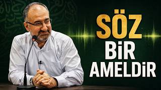 Söz Bir Ameldir: Şehadet Neden İslam'ın Şartı?