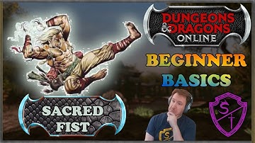 DDO Beginner Basics ~ The Sacred Fist