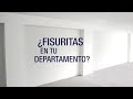 ¿Fisuritas en tu departamento?