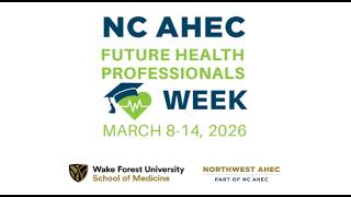 Future Health Professionals Week 2026 | Discover Your Future in Healthcare with Northwest AHEC