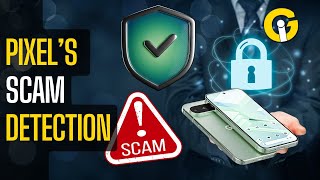 Pixel Phones May Soon Detect Scam Messages Across Apps Not Just SMS
