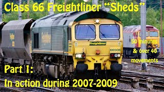 Class 66 Freightliner locos in action  - Part 1: 2007-09