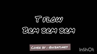 Tflow - Brm brm brm (cover by : Hiba TUNES)