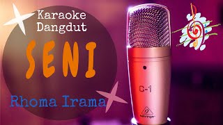 Karaoke Seni Rhoma Irama (Karaoke Dangdut Lirik Tanpa Vocal)