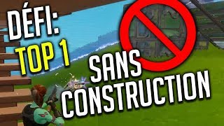 🥇DÉFI ► TOP1 SANS CONSTRUCTION, L'ULTIME BRAIN ! Fortnite Battle Royale gameplay fr