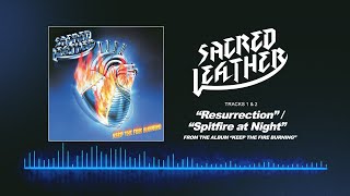 Sacred Leather - “Resurrection”/“Spitfire at Night”