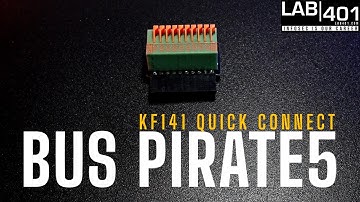 Bus Pirate 5 KF141 Quick Connect for Hackers & Makers. LAB401 unboxing