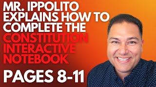 Mr. Ippolito Explains Constitution Interactive Notebook | Pages 8-11