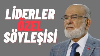 Suat Toktaş ile Liderler Özel Söyleşisi - Temel Karamollaoğlu | 17 Haziran 2021