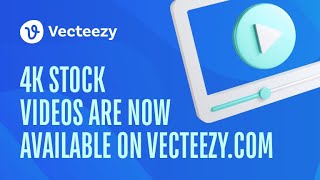 4K Stock Videos Are Now Available On Vecteezy