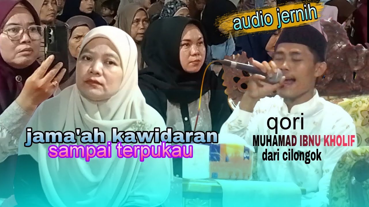 🛑 mengguncang jama'ah KAWIDARAN_qori , MUHAMAD IBNU KHOLIF dari cilongok