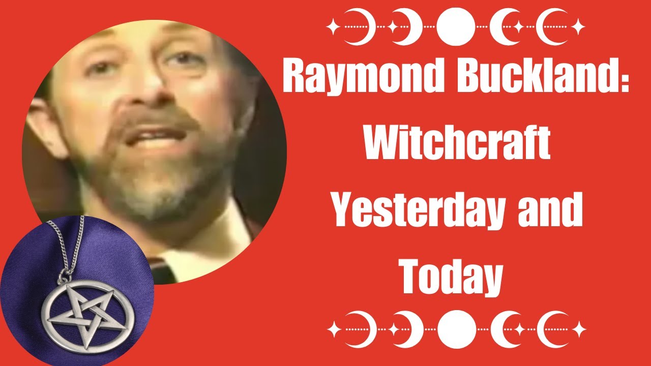 Raymond Buckland: Witchcraft Yesterday and Today 1989