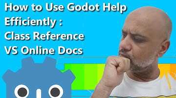 How to Use Godot Help Efficiently : Reference VS Online Docs