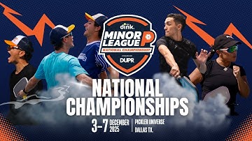 The 2025 Dink Minor League National Championships [Day 4]