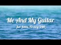 Jax Jones, Fireboy DML - Me And My Guitar (Lyrics)
