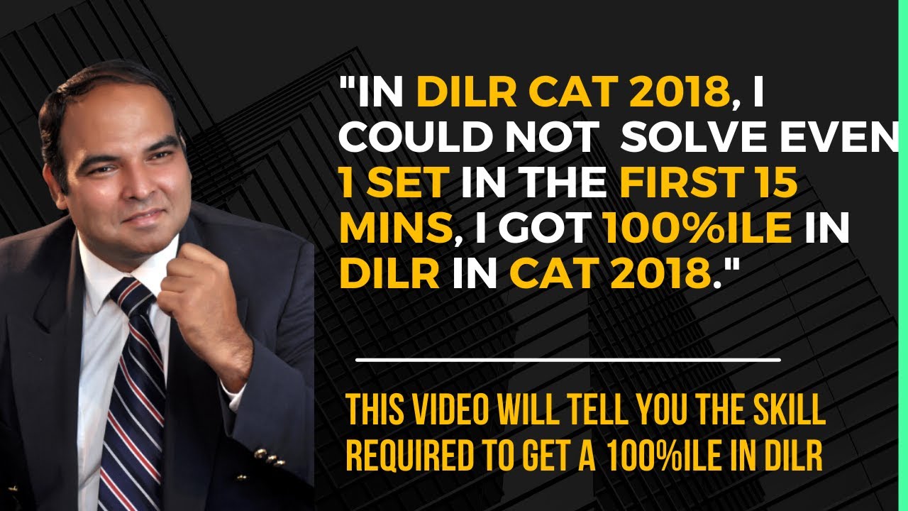 CAT 2023 How To Score 99+ %ile in DILR with 5 Months Prep by Arun ...