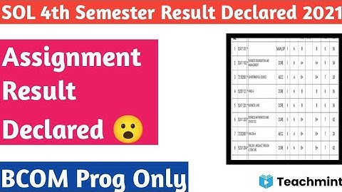 SOL 4th Semester Result Declared 2021 || Assignment Result Declared || Teachmint