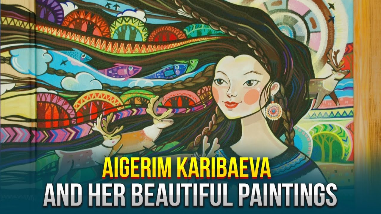 Aigerim Karibayeva and her beautiful paintings | Art Focus | Silk way TV
