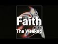 The Weeknd - Faith