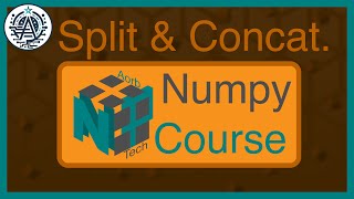 NumPy Course #07: Concatenation and Split