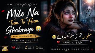 Milo Na Tum To Hum Ghabraye | New Romantic Sad Song | Heart Touching Lyrics Video | Rongha Records