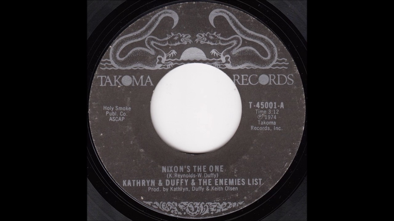 Kathryn & Duffy & the Enemies List - Nixon's the One
