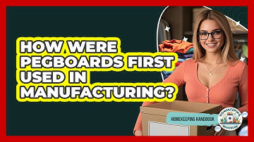 How Were Pegboards First Used In Manufacturing? - Homekeeping Handbook