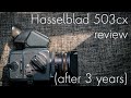 Hasselblad 503cx Review After 3 Years