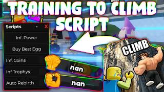 *NEW* Training To Climb Script (PASTEBIN 2026) (INF TRAIN POWER , INF COIN , INF WINS ,AUTO REBIRTH)