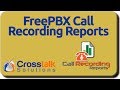 FreePBX Call Recording Reports