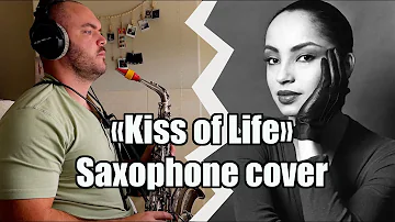 Sade - Kiss of Life (Saxophone cover)