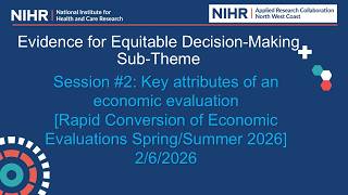 RaCEEs Spring/Summer 2026  – Session #2: Key attributes of an economic evaluation [RaCEEs]