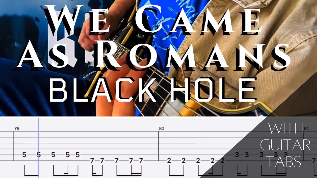 We Came As Romans- Black Hole Cover (Guitar Tabs On Screen)