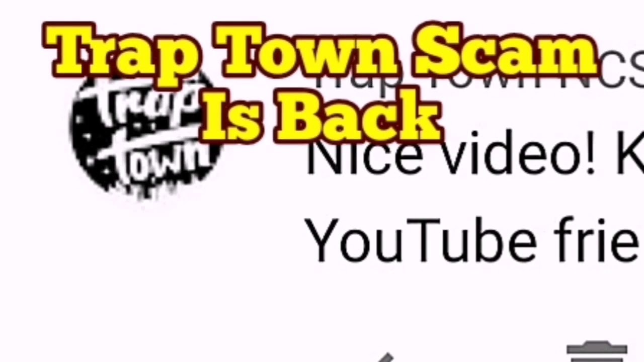 Trap Town Scam / Spam Is Back: Learn How To Stop Them