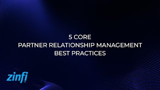 5 Core Partner Relationship Management Best Practices