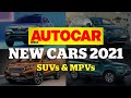 New Cars 2021 Special - Part 2: Upcoming SUV and MPV launches this year | Feature | Autocar India