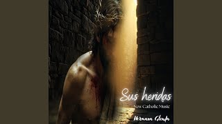 Sus Heridas - Hermana Glenda