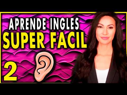 🚀✅ DOMINA INGLÉS RÁPIDO Y FÁCIL APRENDE ESTO Y HABLA EN MENOS DE 1 HORA │ (CAPITULO 2)