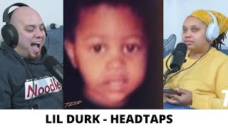 lil Durk - Headtaps Reaction | First Time We React to Headtaps!