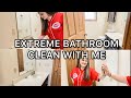 EXTREME BATHROOM CLEAN WITH ME MOTIVATION | DEEP CLEAN | MASTER BATHROOM