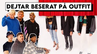 BLIND DATE BASERAT PÅ OUTFIT