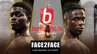 🔴SUIVEZ EN DIRECT FACE 2 FACE DIOP  2 VS  LISS NDIAGO JOURNEE BATORA PROD