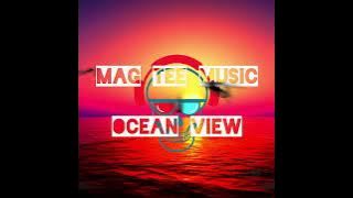 Download lagu Mag Tee - Ocean view (@mrluudestylist @MrAfroDeep @dacapo9380 )