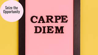 Seize the Opportunity When You See It