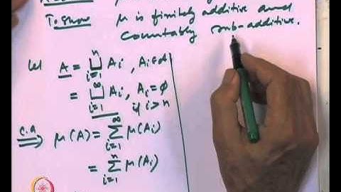 Mod-02 Lec-07 Countably additive set functions on intervals